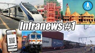 Infranews #1 -Train 18 44 new rakes, 100cr Flat in Mumbai, Jewar Airport Delayed, Railways QR ticket