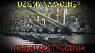 NA ŻYWO: Idziemy na wojnę? - Komentarz Tygodnia