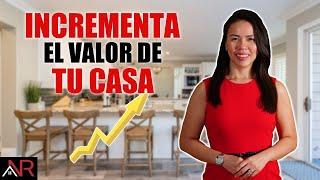 ¿Cómo Incrementar El Valor De Tu Casa / Propiedad Fácilmente?