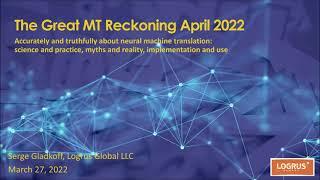 The Great MT Reckoning April 2022