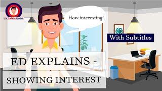 How to Show Interest in English – Useful Phrases and Vocabulary