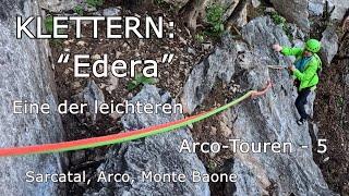 Klettern: "Edera" eine der leichteren Mehrseillängen-Routen in Arco - 5; Sarcatal, Arco, Monte Baone