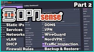 How to Configure OpnSense - vLAN, VPN,  Port Forward, Firewall Rules, WireGuard, DHCP... - Part 2