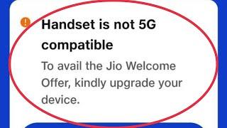 My Jio App & Jio SIM Fix Handset is not 5G compatible Problem Solve