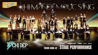 KHI MÀN ĐÊM RỰC SÁNG | Live Performance MV - Bài hát Chủ đề 2 "CHỊ ĐẸP ĐẠP GIÓ 2024"
