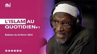 [REPLAY] L'islam au quotidien #1