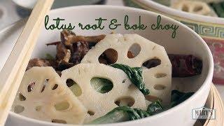 HOW TO PREPARE LOTUS ROOT | sautéed lotus root & bok choy in clear garlic sauce