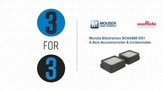 Murata Electronics SCA3300-D01 3-Axis Accelerometer & Inclinometer - 3 for 3 | Mouser Electronics