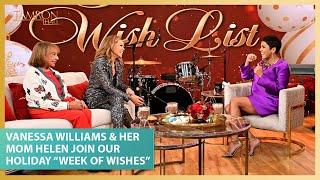 Vanessa Williams & Her Mom Helen Join Our Holiday “Week of Wishes"