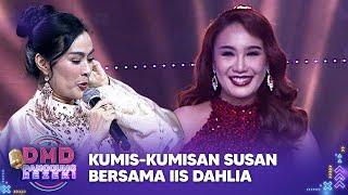 Kumis-Kumis Susan Bersama Iis Dahlia! | DMD PANGGUNG REZEKI