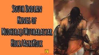 South Indian Kings Of Mudhiraj/Mutharaiyar