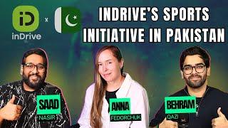 inDrive's Sports Initiative in Pakistan | Ft. Anna Fedorchuk Head of Sports at inDrive