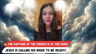 The Rapture of the Church is Imminent — Surrender Your Heart to Jesus Before It's Too Late!