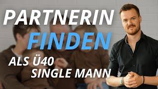 Ziel: eigene Familie | Partnerin finden als Ü40 Single Mann