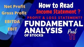 How to Read Income Statement? | Profit & Loss Statement | EBITDA| EBIT |Fundamental Analysis Part 11