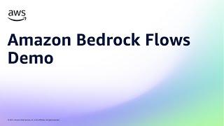 Amazon Bedrock Flows Demo | Amazon Web Services