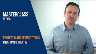 Project Management Tools | Mario Trentim | IBS Americas MasterClass Series