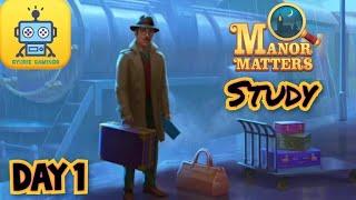 Manor Matters Storyline : Day 1 - Study