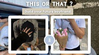 Build your future boyfriend - This Or That - ChocoLuxe