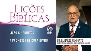 Lição 6 - Lições Bíblicas Adultos - 4º Trim./2024 - CPAD