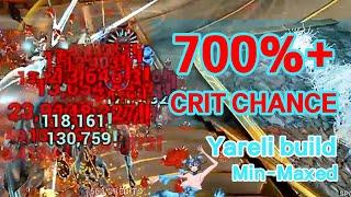 My Min-Maxed 700%+ Crit Chance Yareli