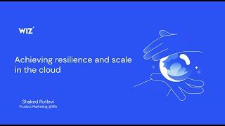 Build a Cloud Security Program for Resiliency and Scale in 2024