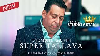 DJEMAIL GASHI SUPER TALLAVA 2023-2024 KI BELGHIJA #studioartan