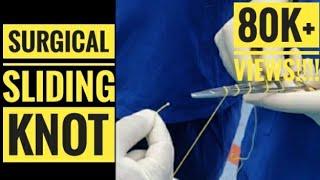 Surgical Sliding Knot (Step by Step Technique)