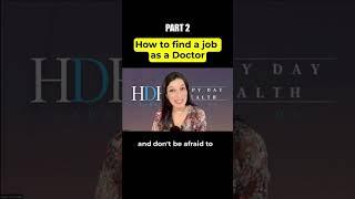 How to find a job as a Doctor - Part 2