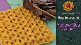 Yellow Sea • Shell Crochet Stitch • Step by Step Crochet Tutorial • ellej.org