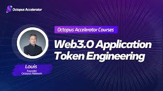 Web3.0 Application Token Engineering
