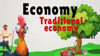 Economy - Traditional economy