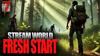 Starting Fresh - 7 Days To Die 1.0 Stream - Part 1