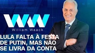 WW - LULA FALTA À FESTA DE PUTIN, MAS NÃO SE LIVRA DA CONTA - 21/10/2024