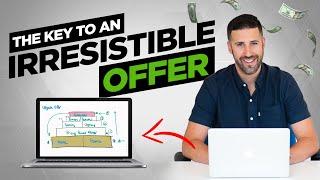 How To Make An Irresistible Offer