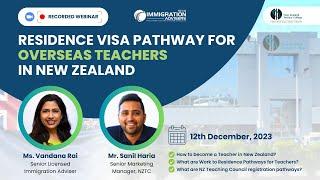 Webinar Recording - Residence Visa Pathway for Overseas Teachers in New Zealand | Vandana Rai | IANZ