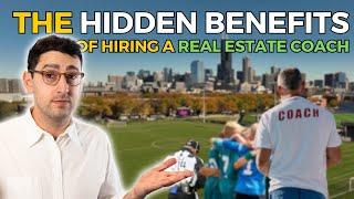 The Hidden Benefits of Hiring a Real Estate Coach