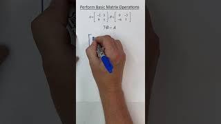 Performing Basic Operations with Matrices #maths #mathinstruction #algebra #matrices