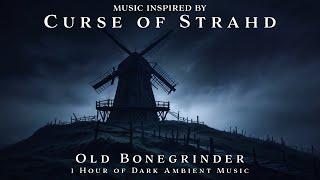 Old Bonegrinder | Unofficial Curse of Strahd Soundtrack | Dark Ambient TTRPG Dungeon Music | Loop