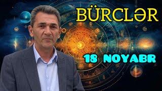 BÜRCLƏR - 18 NOYABR