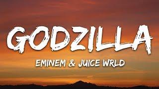 Eminem - Godzilla (Lyrics) ft. Juice WRLD