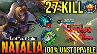 100% Unstoppable!! 27 Kills Natalia One Hit Delete!! - Build Top 1 Global Natalia ~ MLBB