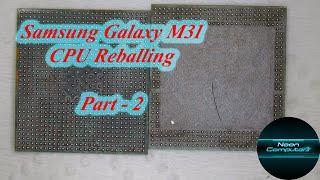 Samsung Galaxy M31 CPU reballing Part 2