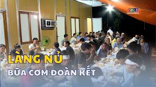 Bữa cơm chung ở Làng Nủ | THLC