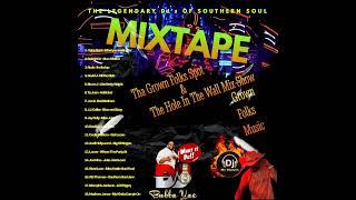 Dj MR MELVIN & DJ BUBBA YAE LEGENDARY DJ's OF SOUTHER SOUL MIXTAPE 2024