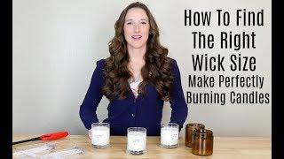 How to choose the correct size wick for your candle - Wick testing instructions