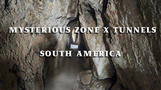 Mysterious Zone X Tunnels South America