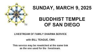 LIVE BTSD Dharma Family Service, March 9, With CMA Bill Teague