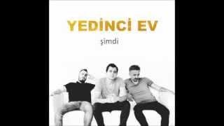 Yedinci Ev - Birileri Anlatsın Bana  ( 2013 )