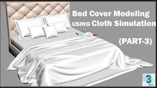 Bed modeling & Bed cover modeling with cloth simulation in 3ds Max | 3ds max tutorial | Part-3